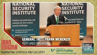 GNSI Policy Dialogues: The Iran Enigma - General (Ret) Frank McKenzie Featured Remarks