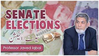 Senate Elections in Pakistan: |urdu| |Prof Dr Javed Iqbal|