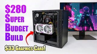 You Can Build $280 Budget Gaming PC Right Now!