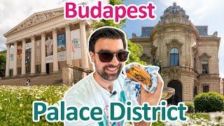 BUDAPEST: Discovering and Dining in the Unexplored PALACE DISTRICT | Hungary Travel Guide
