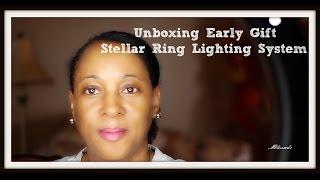 Unboxing Early Gift | Stella Diva Ring Lighting System