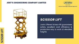 Widest Range of Scissor lift powered by Jost's Engineering Company Limited