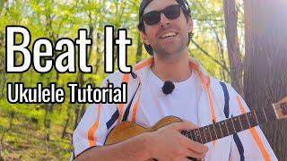 Michael Jackson - Beat It (Ukulele Tutorial)