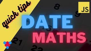 JavaScript Date Maths // Quick Fix 