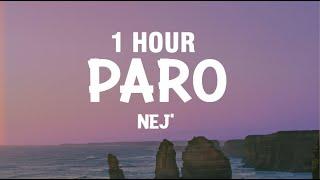 [1 HOUR] NEJ' - Paro (Lyrics)