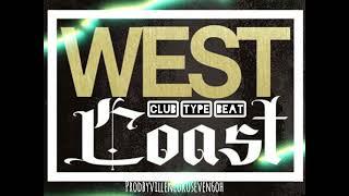 West Coast Club Banger Type Beat (2025) Prodbyvillenlokoseven6oh