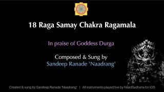 Samay Chakra Ragamala in praise of Goddess Durga by Sandeep Ranade 'Naadrang'