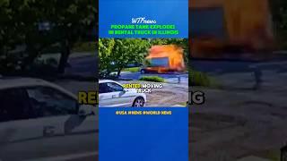 Propane Tank Explodes in Rental Truck in Illinois