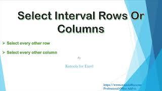 Quickly select interval rows or columns in an Excel range