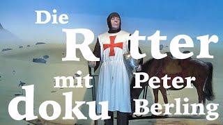 Die Ritter (u.a. mit P. Berling) über Kreuzzüge, Ritterorden und dem Gral Doku