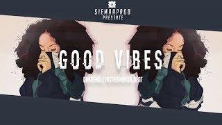 [FREE] Dancehall Instrumental Beat 2018 "GOOD VIBES"