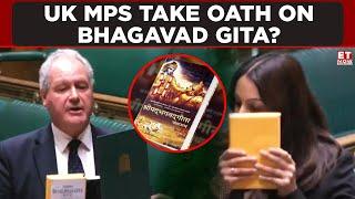 Why Did UK MPs Took Oath On 'Bhagavad Gita' In Parliament? | ET Now | Latest News | World News