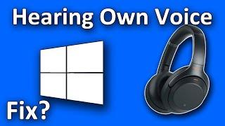 How To Fix Hearing Your Own Voice in Your Speaker or Headset | Windows 10