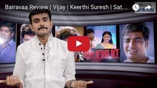 Bairavaa Review | Vijay | Keerthi Suresh | Sathish | Thambi Ramaiah | Selfie Review
