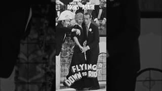 Fred Astaire & Ginger Rogers - Flying Down to Rio (1933)