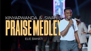 Elie BAHATI - KINYARWANDA & SWAHILI PRAISE MEDLEY (Live)