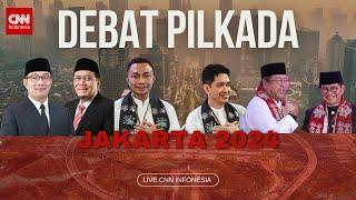 LIVE! Debat Cagub-Cawagub Pilkada Jakarta 2024