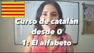 Curso de catalán desde 0 - 1: El alfabeto