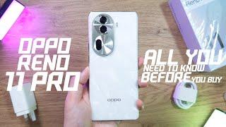 OPPO Reno 11 Pro - All You Need to Know Before Buying under 4 Mins 30 Seconds!