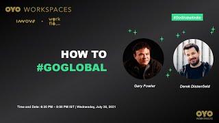 How to #GoGlobal with Gary Fowler and Derek Distenfield