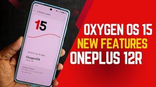 OnePlus 12r Oxygen OS 15 New Top 10 Features in Tamil  OxygenOS 15 Update ️‍