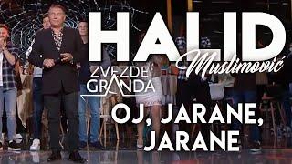 Halid Muslimović - Oj, jarane, jarane ( ZG Specijal 2022 ) HD