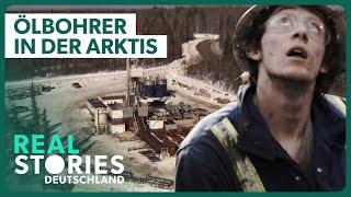 Ein Fehler kostet das Leben - Ölbohrer in der Arktis | Real Stories Deutschland