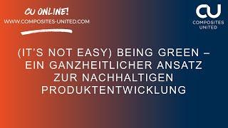 (It's not easy) Being Green - Ein ganzheitlicher Ansatz zu nachhaltigen Produktentwicklung