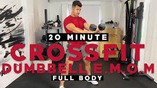 20 MIN CROSSFIT E.M.O.M DUMBBELL WORKOUT || PMA FITNESS |