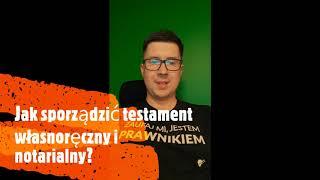 Jak napisać testament? Komentarz prawnika