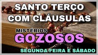 TERÇO com CLÁUSULAS - Mistérios GOZOSOS (Segunda e Sábado)