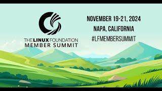 Linux Foundation Member Summit 2024 - Keynote Sessions