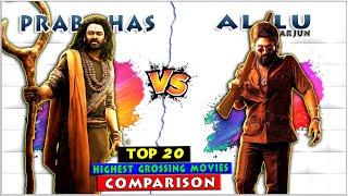 Allu Arjun Vs Prabhas Top 20 Highest Grossing Movies Comparison of All Time 