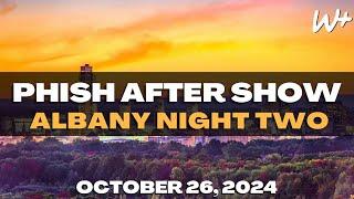 PHiSH - Setlist Recap - 10/26/24 MVP Arena, ALBANY, NY N2