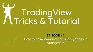 How to draw demand and supply zones in TradingView? TradingView Tricks & Tutorials