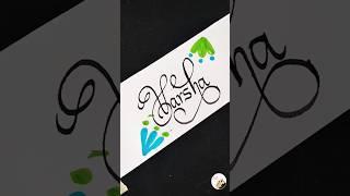 Hello Varsha#varsha #nameart #calligraphy #satisfying