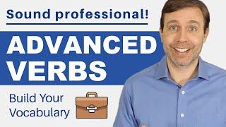 Sound Professional with these Advanced Verbs | Build Your Vocabulary