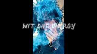 Wit Dat Energy prod. JSUPREMEBEATS