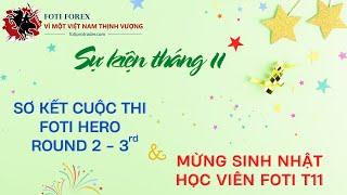 Sự Kiện Tháng 11 Của Foti Forex - Sơ Kết Cuộc Thi - Mừng Sinh Nhật Học Viên