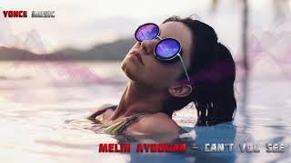 Melih Aydogan - Can’t You See (2020)