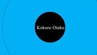 La intro de Kokoro Otaku Radio