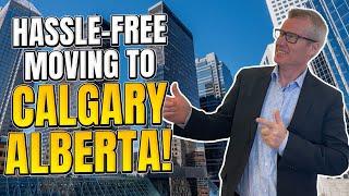 Moving To Calgary Alberta - 6 Steps To Make It Easy!