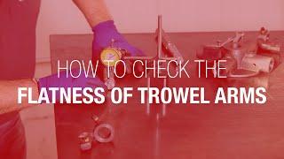 How to Check the Flatness of Trowel Arms | ALLEN ENGINEERING