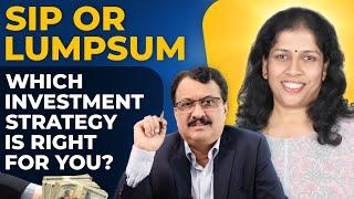 SIP or Lumpsum: Which Investment Strategy is Right for You?