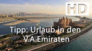 Urlaub in den V.A.Emiraten | Inspiration & Tipps