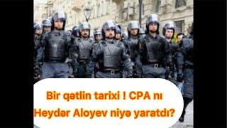 Aloyev Heydər Xalqın etirazlarını yatırtmaq  ücün  kürdlərdən ibarət CPA yaratdı !