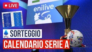 Calendario Serie A 2024-2025  SORTEGGIO IN DIRETTA