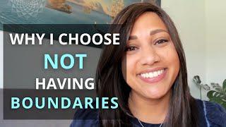 YOUR LOVE COACH: Why I choose to not create boundaries, AND still get my needs met. How you can too!