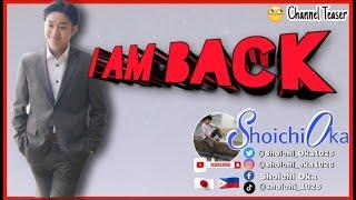 I AM BACK | SHOICHI OKA