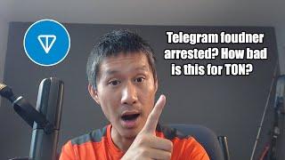 TON Founder Arrested!!! How bad is this from Telegram(TON) coin?